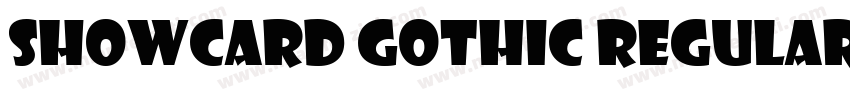 Showcard Gothic Regular字体转换